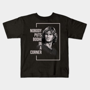 Nobody Puts Bodhi in a Corner Kids T-Shirt